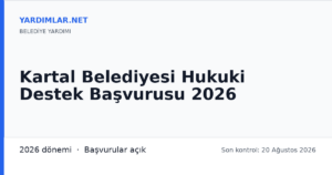 Kartal Belediyesi Hukuki Destek Başvurusu 2026
