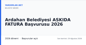 Ardahan Belediyesi ASKIDA FATURA Başvurusu 2026