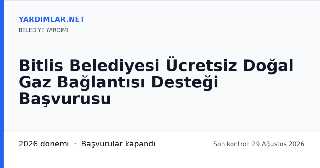 Bitlis Belediyesi Ücretsiz Doğal Gaz Bağlantısı Desteği Başvurusu