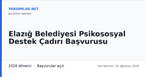 Elazığ Belediyesi Psikososyal Destek Çadırı Başvurusu