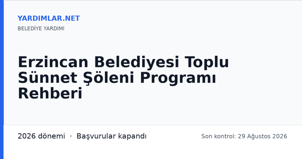 Erzincan Belediyesi Toplu Sünnet Şöleni Programı Rehberi