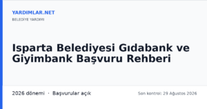 Isparta Belediyesi Gıdabank ve Giyimbank Başvuru Rehberi