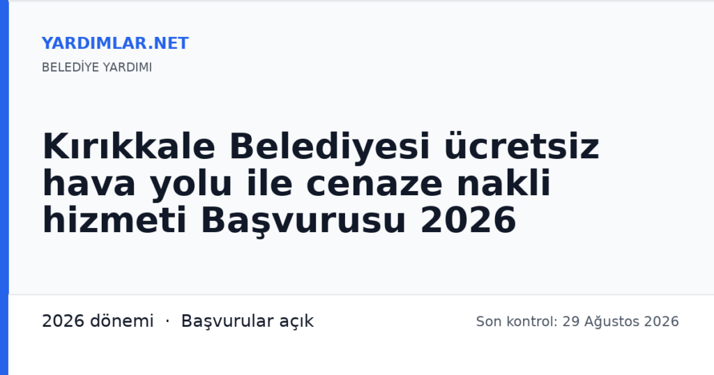 Kırıkkale Belediyesi ücretsiz hava yolu ile cenaze nakli hizmeti Başvurusu 2026