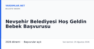Nevşehir Belediyesi Hoş Geldin Bebek Başvurusu
