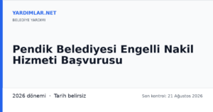 Pendik Belediyesi Engelli Nakil Hizmeti Başvurusu