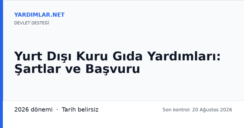 Yurt Dışı Kuru Gıda Yardımları: Şartlar ve Başvuru