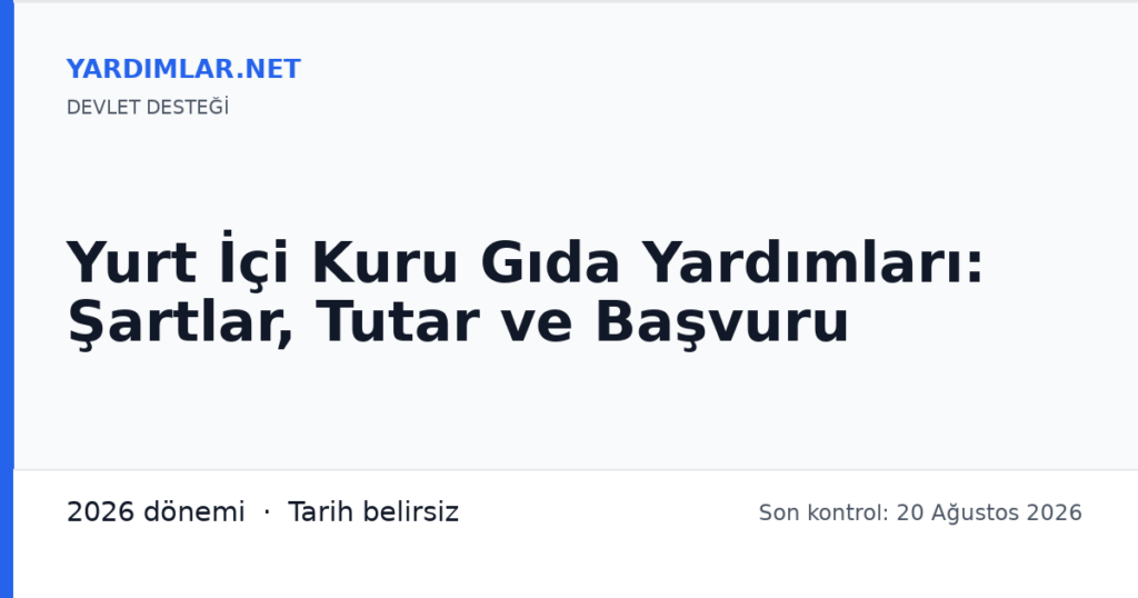 Yurt İçi Kuru Gıda Yardımları: Şartlar, Tutar ve Başvuru