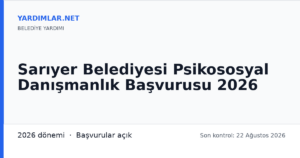 Sarıyer Belediyesi Psikososyal Danışmanlık Başvurusu 2026