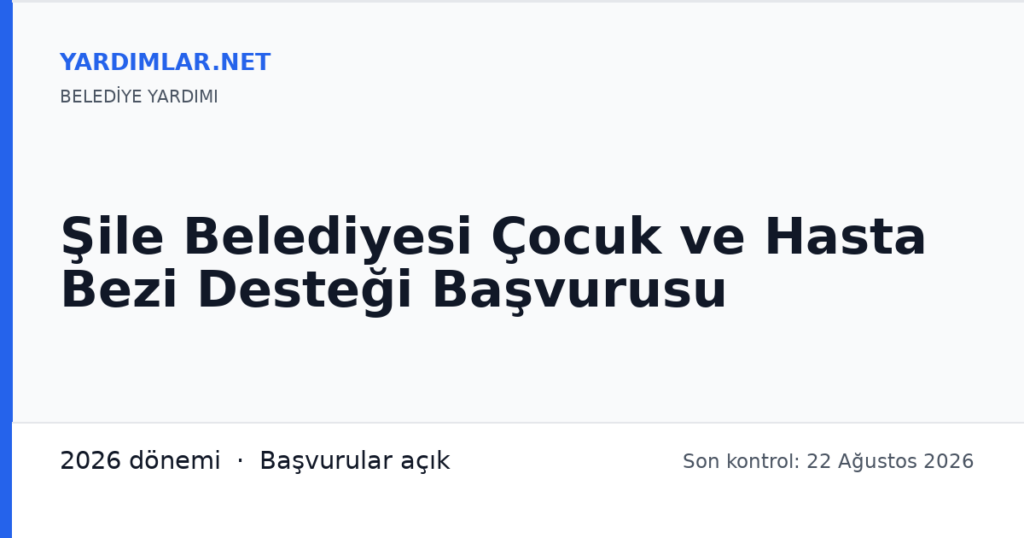 Şile Belediyesi Çocuk ve Hasta Bezi Desteği Başvurusu