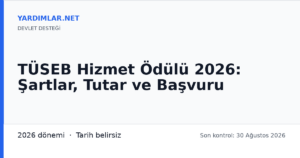 TÜSEB Hizmet Ödülü 2026: Şartlar, Tutar ve Başvuru