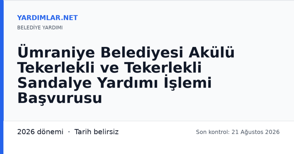 Ümraniye Belediyesi Akülü Tekerlekli ve Tekerlekli Sandalye Yardımı İşlemi Başvurusu