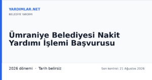 Ümraniye Belediyesi Nakit Yardımı İşlemi Başvurusu