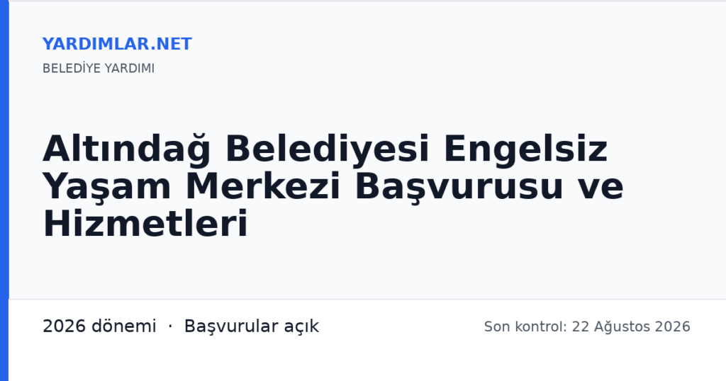 Altındağ Belediyesi Engelsiz Yaşam Merkezi Başvurusu ve Hizmetleri