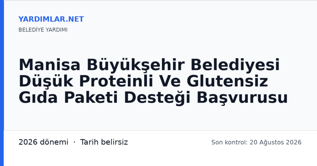 Manisa Büyükşehir Belediyesi Düşük Proteinli Ve Glutensiz Gıda Paketi Desteği Başvurusu