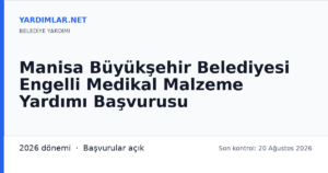 Manisa Büyükşehir Belediyesi Engelli Medikal Malzeme Yardımı Başvurusu