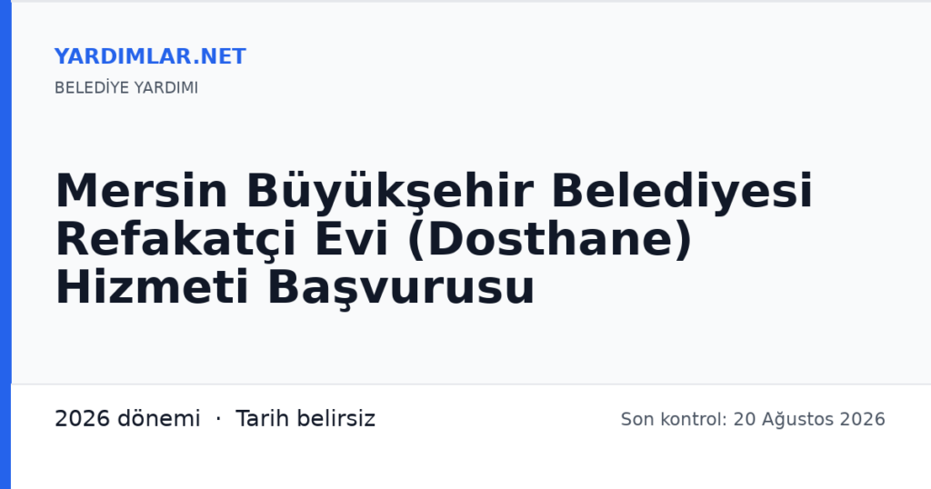 Mersin Büyükşehir Belediyesi Refakatçi Evi (Dosthane) Hizmeti Başvurusu