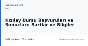 Kızılay Bursu Başvuruları ve Sonuçları: Şartlar ve Bilgiler