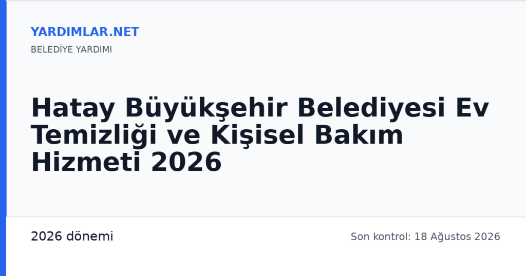 Hatay Büyükşehir Belediyesi Ev Temizliği ve Kişisel Bakım Hizmeti 2026