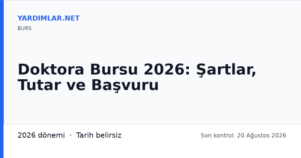 Doktora Bursu 2026: Şartlar, Tutar ve Başvuru
