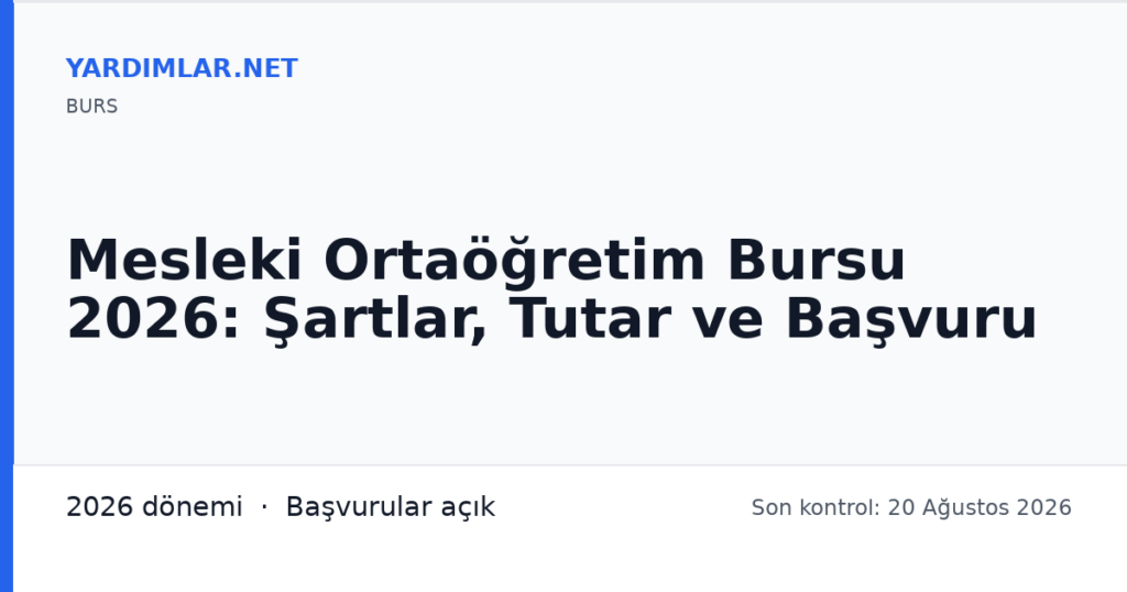 Mesleki Ortaöğretim Bursu 2026: Şartlar, Tutar ve Başvuru
