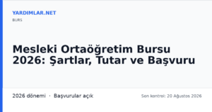 Mesleki Ortaöğretim Bursu 2026: Şartlar, Tutar ve Başvuru
