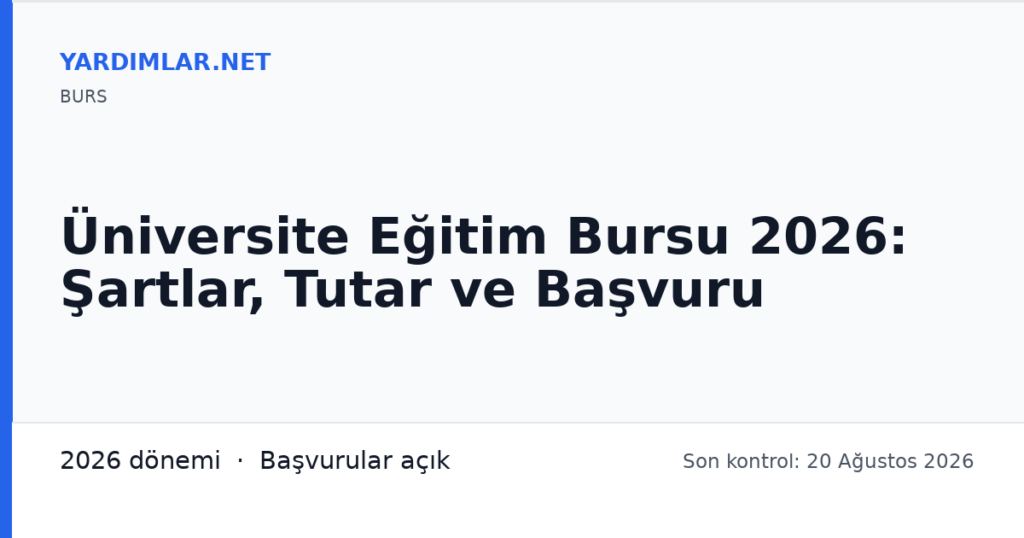 Üniversite Eğitim Bursu 2026: Şartlar, Tutar ve Başvuru
