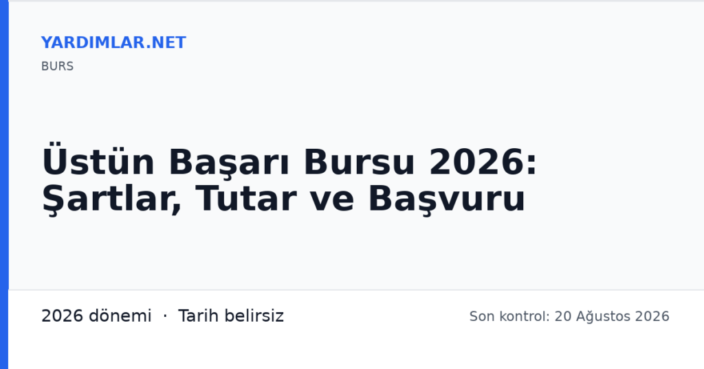 Üstün Başarı Bursu 2026: Şartlar, Tutar ve Başvuru