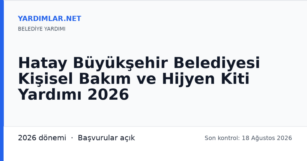 Hatay Büyükşehir Belediyesi Kişisel Bakım ve Hijyen Kiti Yardımı 2026