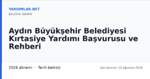 Aydın Büyükşehir Belediyesi Kırtasiye Yardımı Başvurusu ve Rehberi
