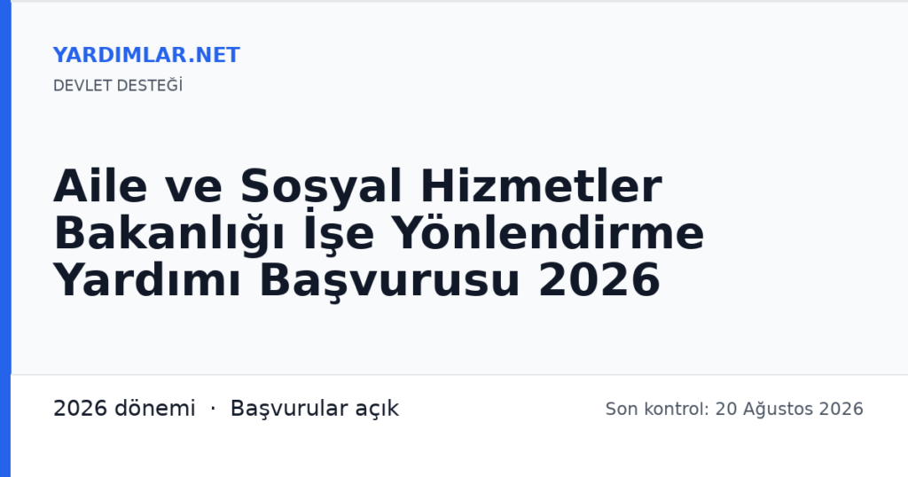 Aile ve Sosyal Hizmetler Bakanlığı İşe Yönlendirme Yardımı Başvurusu 2026