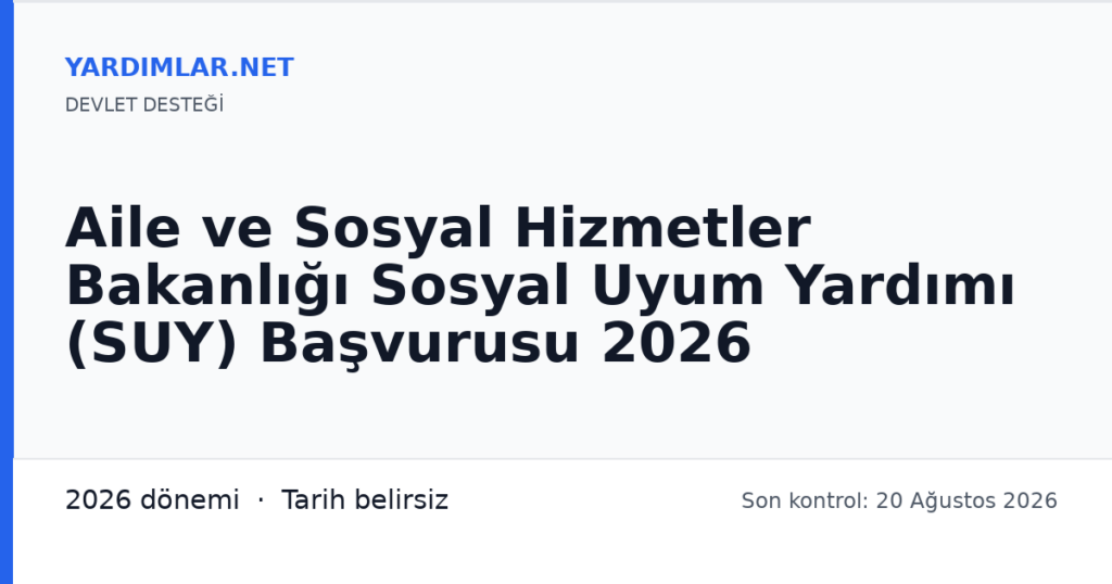 Aile ve Sosyal Hizmetler Bakanlığı Sosyal Uyum Yardımı (SUY) Başvurusu 2026
