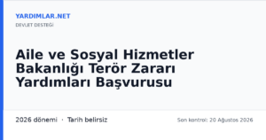 Aile ve Sosyal Hizmetler Bakanlığı Terör Zararı Yardımları Başvurusu