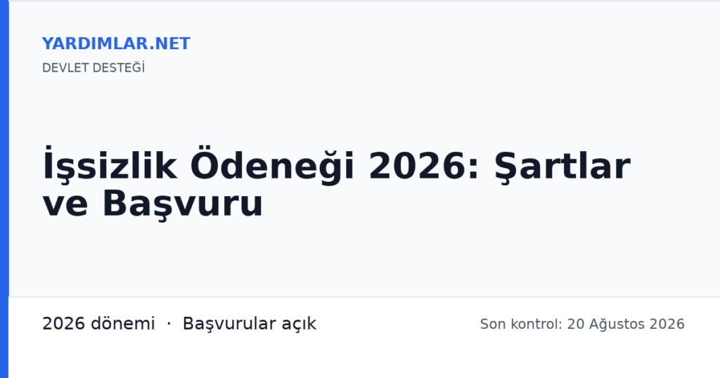 İşsizlik Ödeneği 2026: Şartlar ve Başvuru