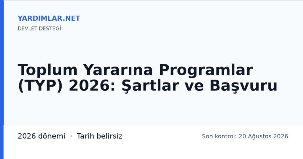 Toplum Yararına Programlar (TYP) 2026: Şartlar ve Başvuru
