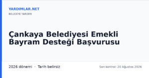 Çankaya Belediyesi Emekli Bayram Desteği Başvurusu
