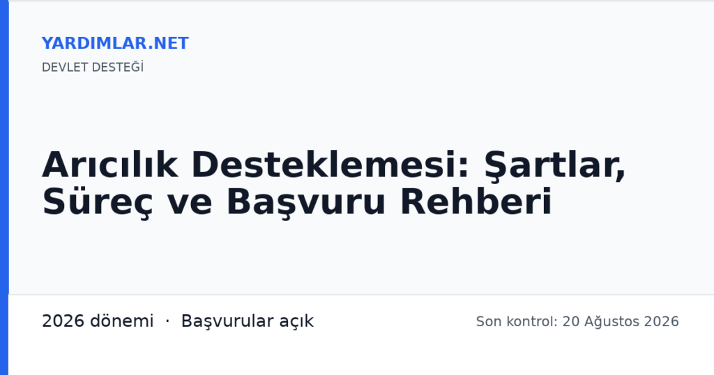Arıcılık Desteklemesi: Şartlar, Süreç ve Başvuru Rehberi