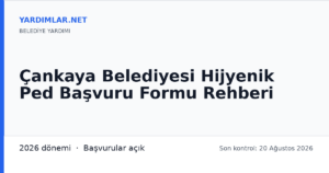 Çankaya Belediyesi Hijyenik Ped Başvuru Formu Rehberi