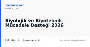 Biyolojik ve Biyoteknik Mücadele Desteği 2026