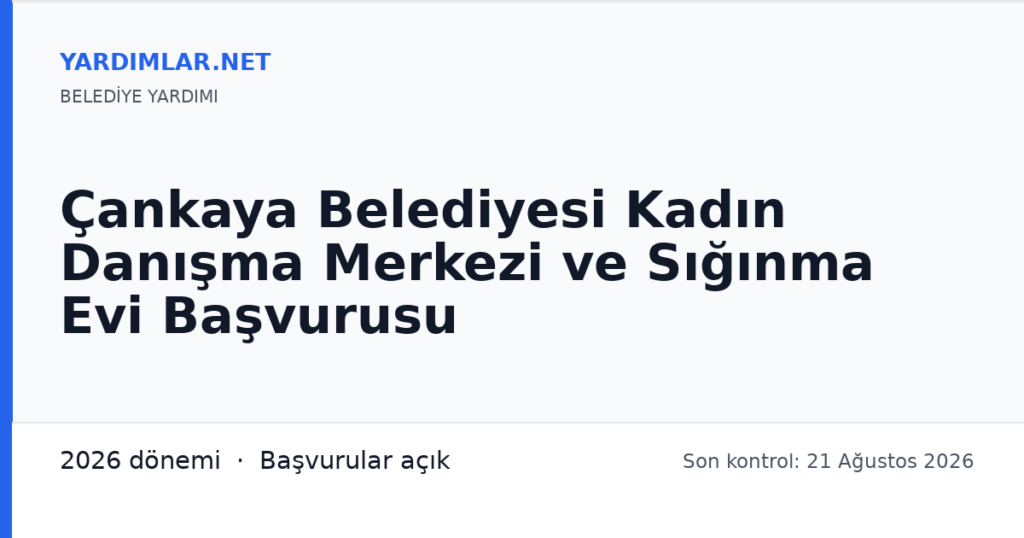 Çankaya Belediyesi Kadın Danışma Merkezi ve Sığınma Evi Başvurusu