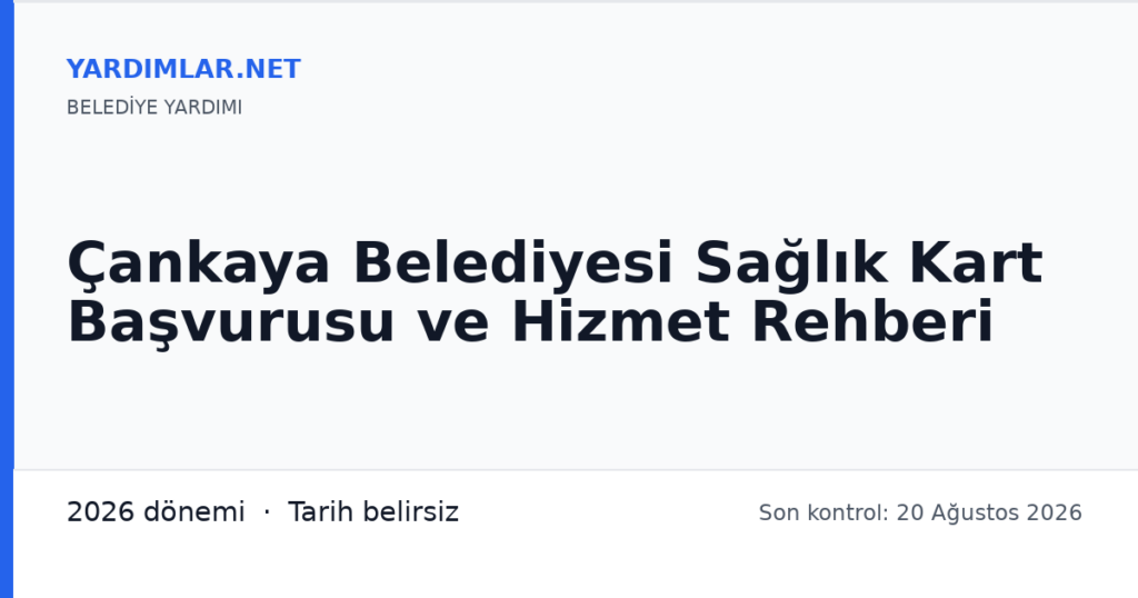 Çankaya Belediyesi Sağlık Kart Başvurusu ve Hizmet Rehberi