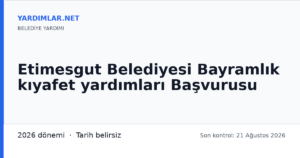 Etimesgut Belediyesi Bayramlık kıyafet yardımları Başvurusu