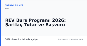 REV Burs Programı 2026: Şartlar, Tutar ve Başvuru