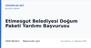 Etimesgut Belediyesi Doğum Paketi Yardımı Başvurusu