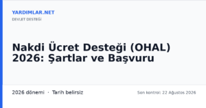 Nakdi Ücret Desteği (OHAL) 2026: Şartlar ve Başvuru