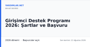 Girişimci Destek Programı 2026: Şartlar ve Başvuru