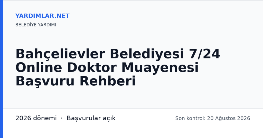 Bahçelievler Belediyesi 7/24 Online Doktor Muayenesi Başvuru Rehberi
