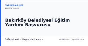 Bakırköy Belediyesi Eğitim Yardımı Başvurusu