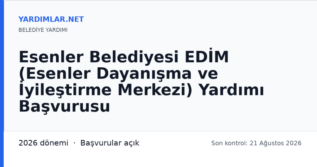 Esenler Belediyesi EDİM (Esenler Dayanışma ve İyileştirme Merkezi) Yardımı Başvurusu