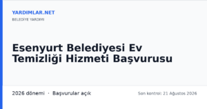 Esenyurt Belediyesi Ev Temizliği Hizmeti Başvurusu
