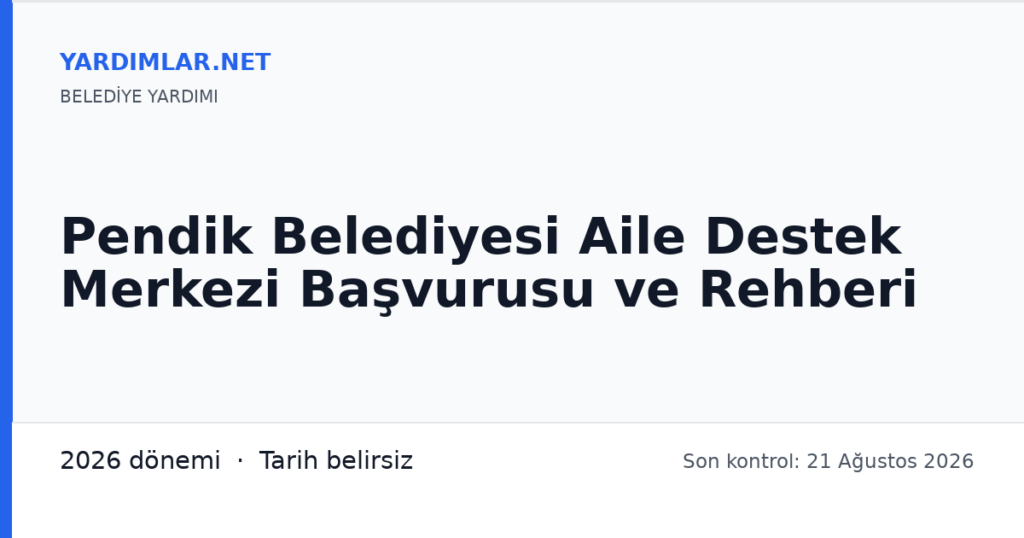 Pendik Belediyesi Aile Destek Merkezi Başvurusu ve Rehberi